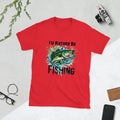 Rather be Fishing Short-Sleeve Unisex T-Shirt